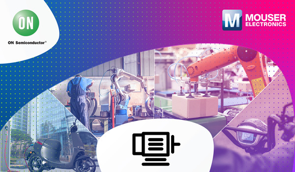 貿澤聯手安森美推出全新資源平臺,分享BLDC電機控制新品與技術見解