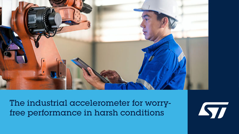 邊緣AI+超低功耗!意法半導體新推工業級‘全能感知’加速度計重塑智能傳感未來 邊緣AI+超低功耗!意法半導體新推工業級‘全能感知’加速度計重塑智能傳感未來